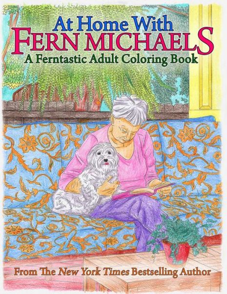 Cover for Fern Michaels · At Home with Fern Michaels: A Ferntastic Adult Coloring Book (Paperback Book) (2017)