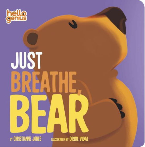 Cover for Christianne Jones · Just Breathe, Bear (Board book) (2022)