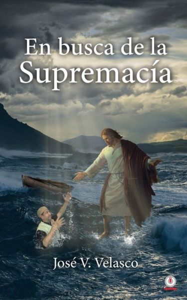 Cover for Jose V Velasco · En busca de la supremacia (Paperback Book) (2022)