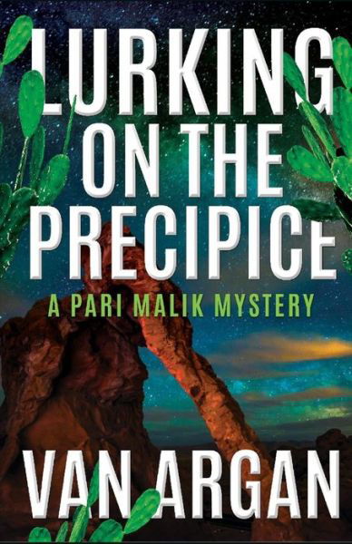 Lurking on the Precipice - Van Argan - Livros - Independently Published - 9781691440160 - 6 de setembro de 2019