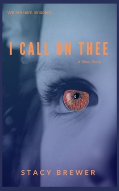 Cover for Stacy Brewer · I Call On Thee (Paperback Book) (2019)