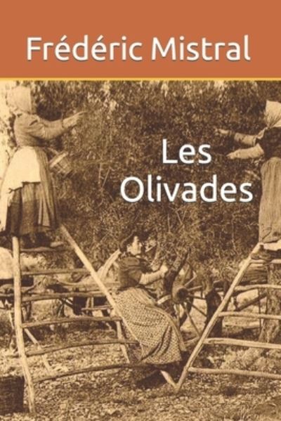 Cover for Frederic Mistral · Les Olivades (Paperback Book) (2019)