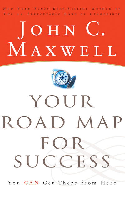 Your Road Map for Success - John C. Maxwell - Muzyka - Thomas Nelson on Brilliance Audio - 9781713504160 - 28 lipca 2020