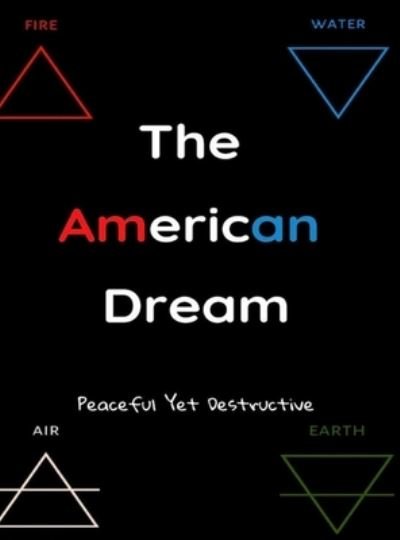 Cover for Kayce Taylor · The American Dream (Hardcover Book) (2020)