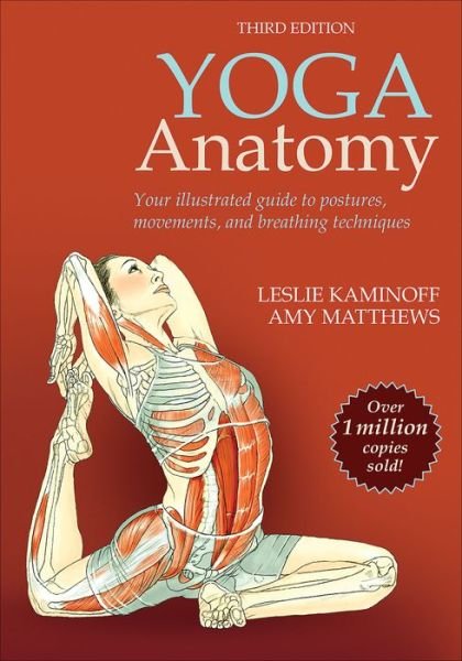 Cover for Leslie Kaminoff · Yoga Anatomy (Spiral Book) [Third edition] (2022)