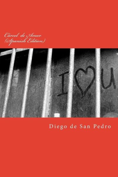 Cover for Diego de San Pedro · Cárcel de Amor (Taschenbuch) (2018)