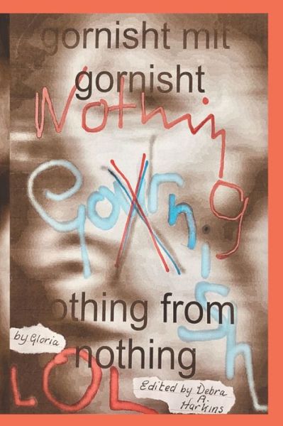 Cover for Gloria Meyer · Nothing from Nothing (Paperback Book) (2020)