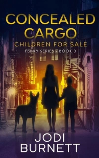 Cover for Jodi Burnett · Concealed Cargo - Children for Sale (Paperback Book) (2021)