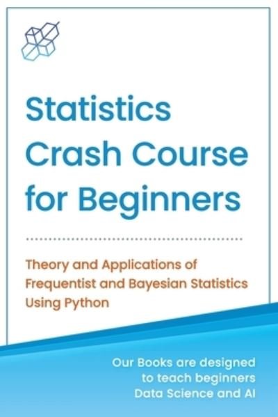Cover for AI Publishing · Statistics Crash Course for Beginners (Paperback Book) (2020)
