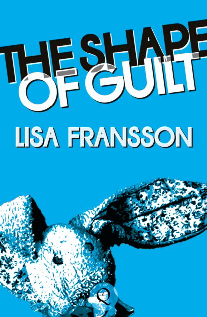 Cover for Lisa Fransson · The Shape of Guilt (Paperback Book) (2023)