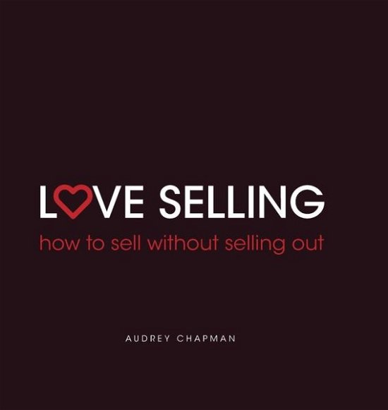 Cover for Audrey Chapman · Love Selling (Innbunden bok) (2016)