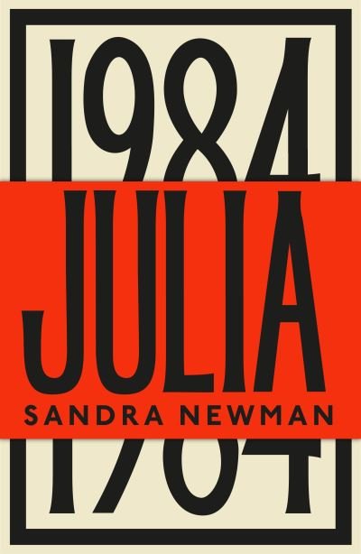Cover for Sandra Newman · Julia: The Sunday Times Bestseller (Paperback Book) (2024)