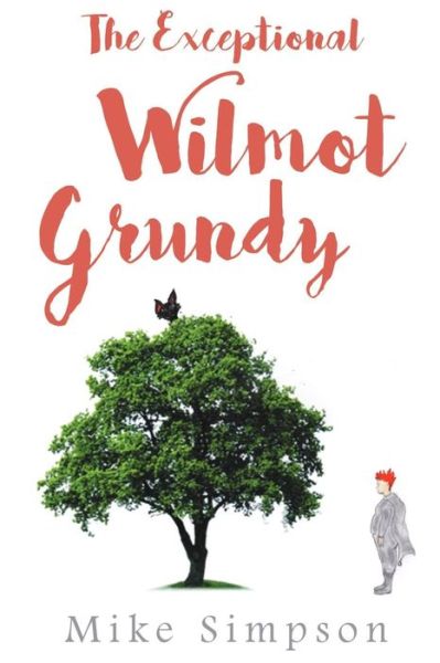 Cover for Mike Simpson · The Exceptional Wilmot Grundy (Paperback Book) (2019)