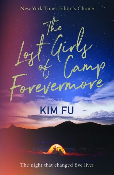 Cover for Kim Fu · The Lost Girls of Camp Forevermore: 'Skillfully measures how long one formative moment can reverberate' Celeste Ng (Paperback Book) (2019)