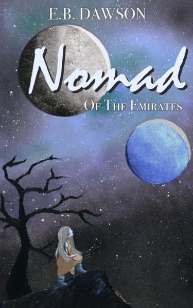 Cover for E B Dawson · Nomad of the Emirates (Paperback Bog) (2018)