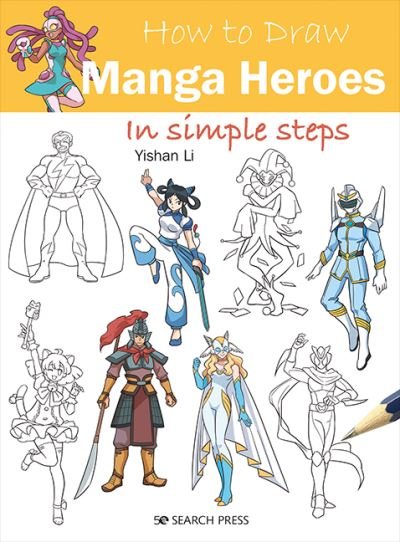 Cover for Yishan Li · How to Draw: Manga Heroes: In Simple Steps - How to Draw (Paperback Book) (2022)