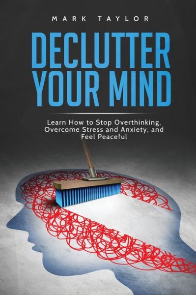 Cover for Mark Taylor · Declutter Your Mind (Taschenbuch) (2018)