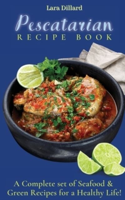 Cover for Lara Dillard · Pescatarian Recipe Book (Hardcover Book) (2021)