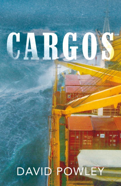 David Powley · Cargos (Paperback Book) (2024)