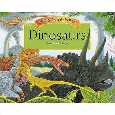 Cover for Dougal Dixon · Sounds of the Wild - Dinosaurs (Hardcover bog) (2008)