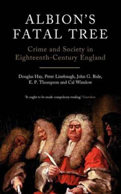 Cover for Cal Winslow · Albion's Fatal Tree: Crime and Society in Eighteenth-Century England (Paperback Bog) (2011)