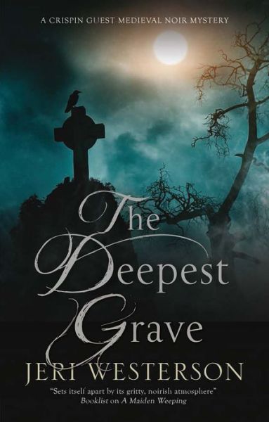 Cover for Jeri Westerson · The Deepest Grave - A Crispin Guest Mystery (Paperback Bog) [Main edition] (2019)