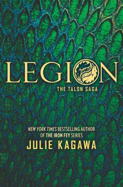 Legion - The Talon Saga - Julie Kagawa - Bøger - HarperCollins Publishers - 9781848455160 - 4. maj 2017