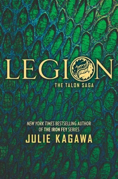 Legion - The Talon Saga - Julie Kagawa - Books - HarperCollins Publishers - 9781848455160 - May 4, 2017