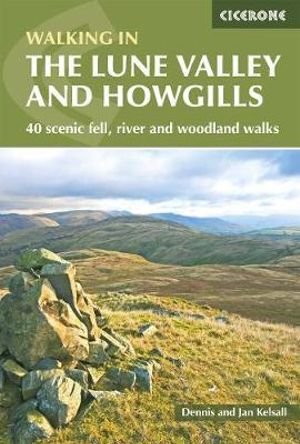 Cover for Dennis Kelsall · The Lune Valley and Howgills: 40 scenic fell, river and woodland walks (Paperback Bog) [2 Revised edition] (2021)