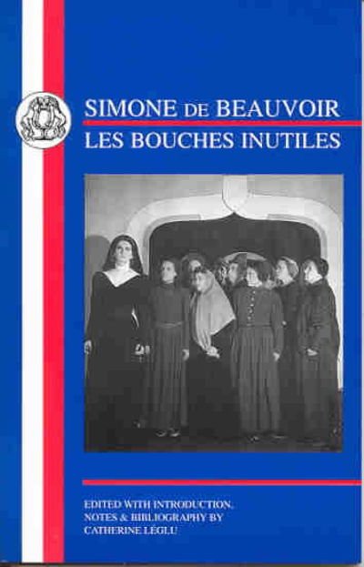 Cover for Simone de Beauvoir · De Beauvoir: Les Bouches Inutiles - French Texts (Paperback Bog) (2001)