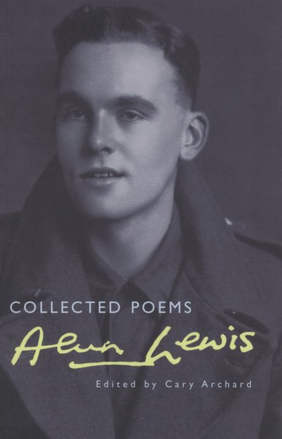 Cover for Alun Lewis · Alun Lewis: Collected Poems (Pocketbok) [2nd Second Edition, Second edition] (2007)