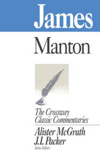 Cover for Thomas Manton · James - Crossway Classic Commentaries (Paperback Book) [New edition] (2011)