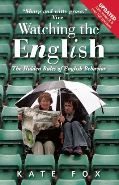 Watching the English: The Hidden Rules of English Behaviour - Kate Fox - Books - Hodder & Stoughton General Division - 9781857886160 - January 7, 2014