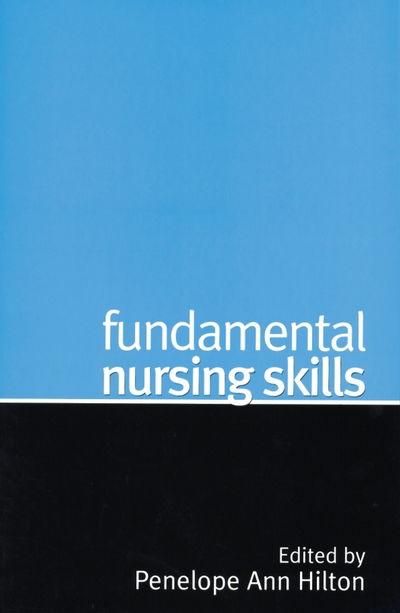 Cover for P Hilton · Fundamental Nursing Skills (Paperback Book) (2003)