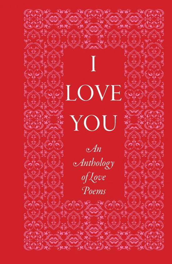 Cover for Gerrish Gray · I Love You: An Anthology of Love Poems (Hardcover Book) (2006)