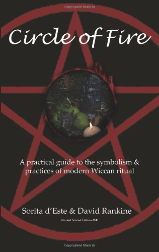 Cover for David Rankine · Circle of Fire - a Practical Guide to the Symbolism and Practices of Modern Wiccan Ritual (The Wicca Series) (Paperback Bog) [Rev &amp; Expanded edition] (2008)