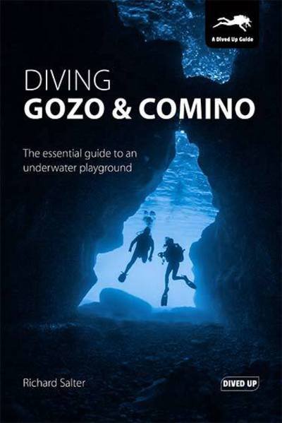 Cover for Richard Salter · Diving Gozo &amp; Comino: The Essential Guide to an Underwater Playground (Paperback Book) (2017)