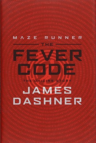 Cover for James Dashner · The Fever Code - Maze Runner Series (Innbunden bok) (2016)