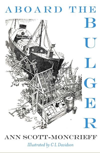 Cover for Ann Scott Moncrieff · Aboard the Bulger (Paperback Book) (2020)
