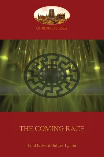 Cover for Edward Bulwer-Lytton · The Coming Race (Paperback Book) [Revised edition] (2016)