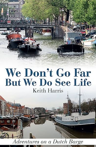 Cover for Keith Harris · We Don't Go Far But We Do See Life (Hardcover Book) (2020)