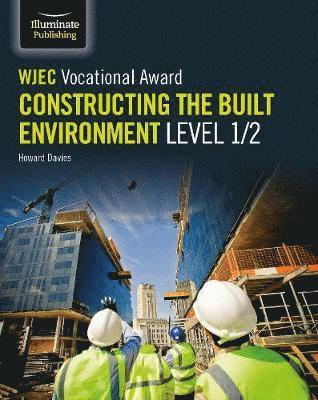 Cover for Howard Davies · WJEC Vocational Award Constructing the Built Environment Level 1/2 (Paperback Book) (2019)