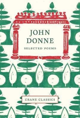 Cover for John Donne · John Donne: Selected Poems - Crane Classics (Inbunden Bok) (2020)