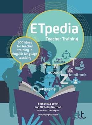 Cover for Beth Melia-Leigh · ETpedia Teacher Training: 500 ideas for teacher training in English language teaching - ETpedia (Spiral Book) (2020)