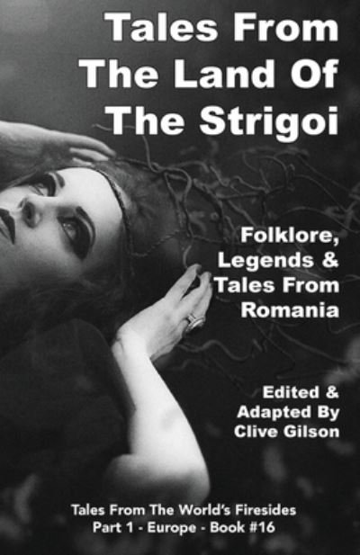 Cover for Clive Gilson · Tales From The Land Of The Strigoi (Paperback Bog) (2019)