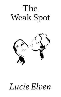 Cover for Lucie Elven · The Weak Spot (Pocketbok) (2021)