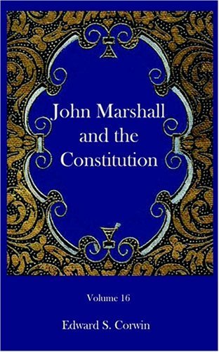 Cover for Edward S. Corwin · John Marshall and the Constitution (Paperback Book) (2003)