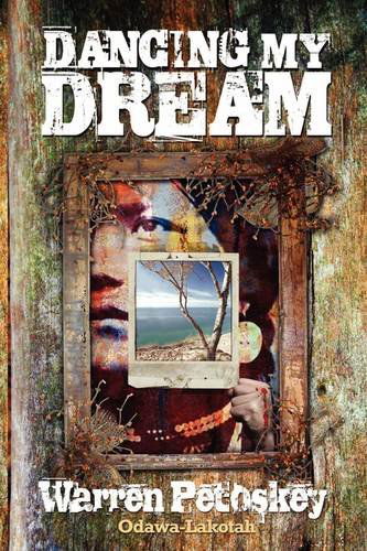 Cover for Warren Petoskey · Dancing My Dream (Paperback Book) (2009)