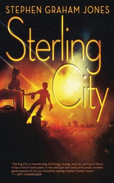 Cover for Stephen Graham Jones · Sterling City (Taschenbuch) (2014)