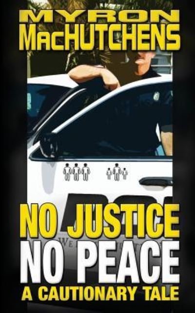 Cover for Myron Machutchens · No Justice, No Peace (Paperback Book) (2017)
